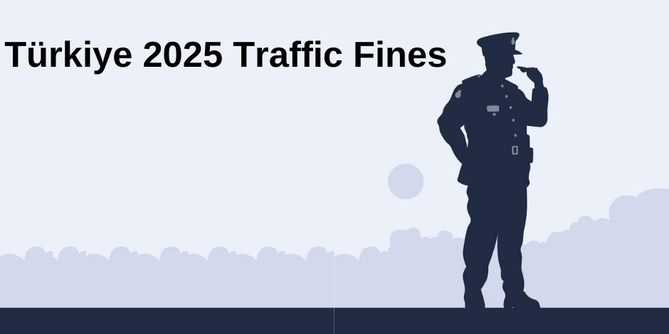 Türkiye 2025 Traffic Fines